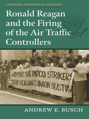 cover image of Ronald Reagan and the Firing of the Air Traffic Controllers